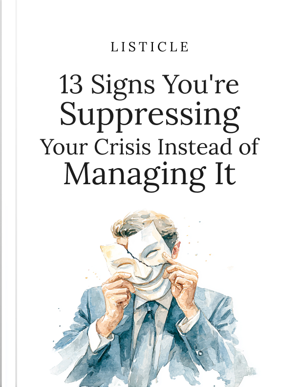 13 Signs You're Suppressing Your Crisis Instead of Managing It cover