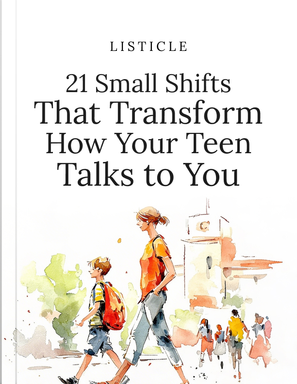 21 Small Shifts That Transform How Your Teen Talks to You cover