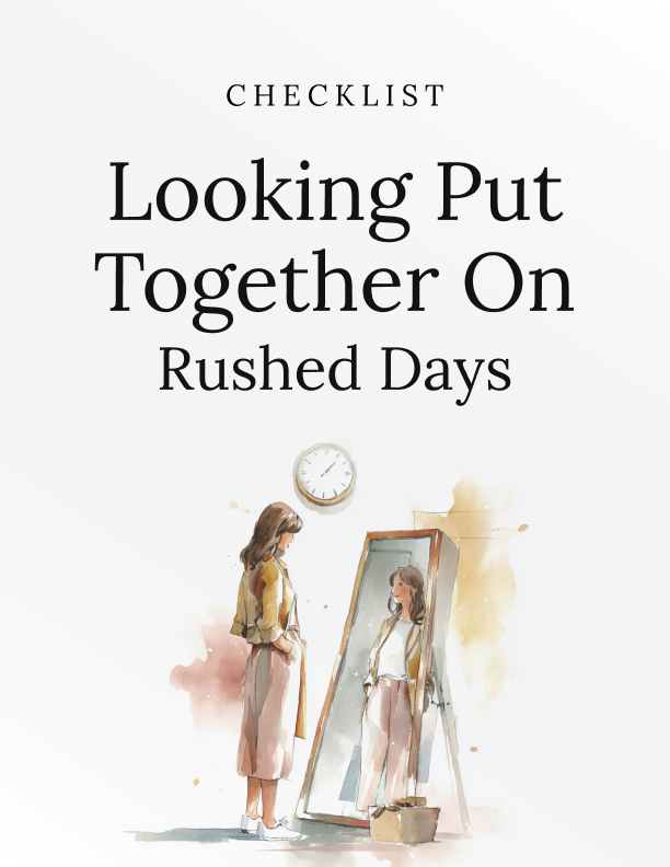 Looking Put Together on Rushed Days cover
