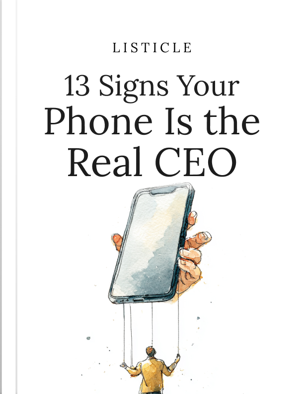 13 Signs Your Phone Is the Real CEO cover