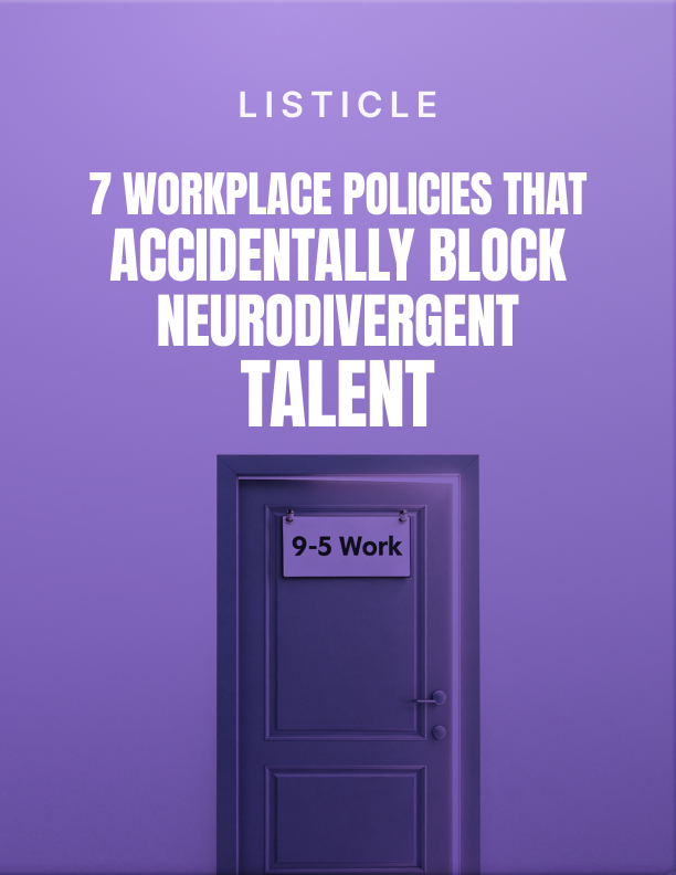 7 Workplace Policies That Accidentally Block Neurodivergent Talent cover