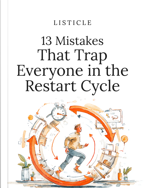 13 Mistakes That Trap Everyone in the Restart Cycle cover